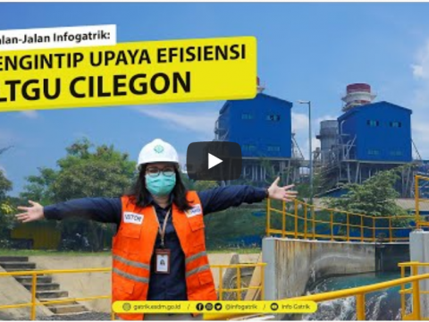 JALAN-JALAN INFOGATRIK: MENGINTIP UPAYA EFISIENSI PLTGU CILEGON