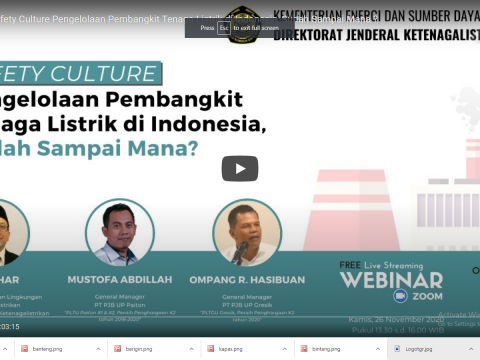 Webinar Safety Culture Pengelolaan Pembangkit Tenaga Listrik di Indonesia, Sudah Sampai Mana ?
