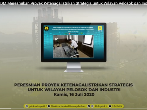 Menteri ESDM Meresmikan Proyek Ketenagalistrikan Strategis untuk Wilayah Pelosok dan Industri